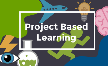 PROJECT BASED LEARNING (PBL)