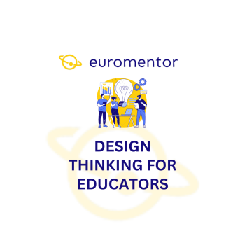 DESIGN THINKING FOR EDUCATORS