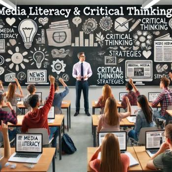 Media Literacy and Critical Thinking: Strategies for the Classroom