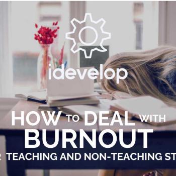 How to deal with burnout: for teaching and non-teaching staff