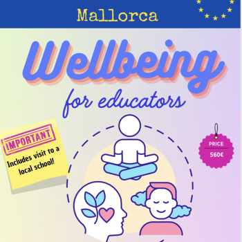 Wellbeing for educators, Erasmus course in Mallorca with school visits included