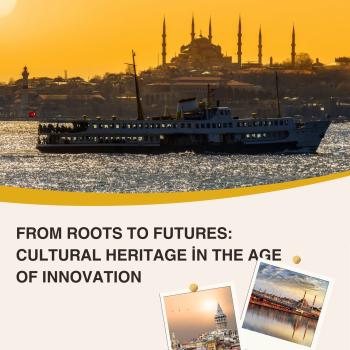 From Roots to Futures: Cultural Heritage in the Age of Innovation