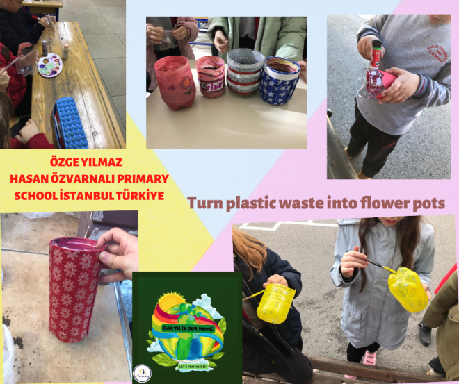 Hasan Özvarnalı Primary school turn plastic waste into flower pots