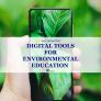 a mobile phone and digital apps for environmental education and sustainability 