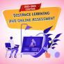 DISTANCE LEARNING AND ONLINE ASSESSMENT