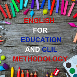 ENGLISH LANGUAGE COURSE FOR EDUCATION AND CLIL METHODOLOGY