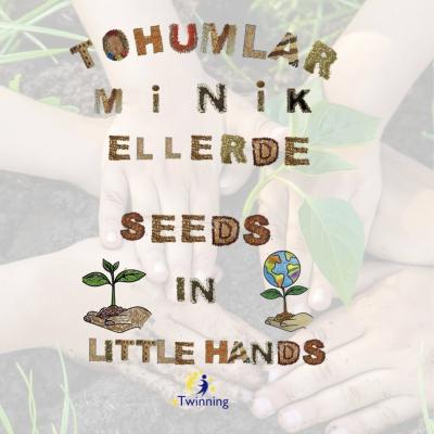 Tohumlar Minik Ellerde/Seeds In Little Hands