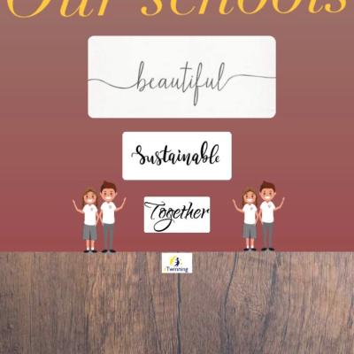 Our Schools,Beautiful, Sustainable, Together