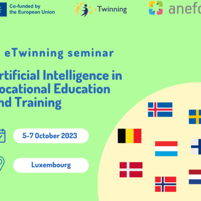 eTwinning seminar - Artificial Intelligence in Vocational Education and Training. Venue: Luxembourg. Date: 5-7 October 2023