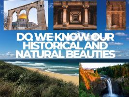 Do We Know Our Historical and Natural Beauties