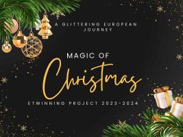 Magic of Christmas. A glittering european journey. Etwinning project 2023-2024