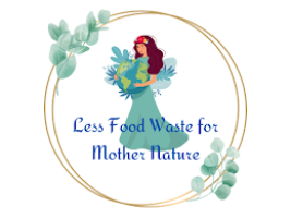 Menos desperdicio para madre naturaleza/ Less Food Waste for " Mother Nature"