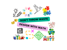 . Mathematics becomes more fun with games and activities. We develop materials for mathematical modeling, visualization and games with waste so that our students can do mathematics, think, observe and share with their friends.