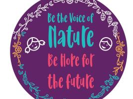 Be the  Voice of Nature ,Be Hope For the Future