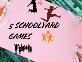 5 Schoolyard Games