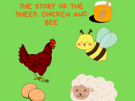 THE STORY OF THE SHEEP CHICKEN AND BEE