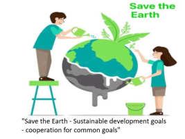 "Save the Earth - Sustainable development goals - cooperation for common goals"