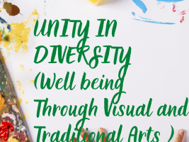 UNITY IN DIVERSITY: "Well-being Through Visual and Traditional Arts" eTwinning Project