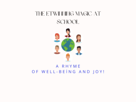 The eTwinning Magic at School: A Rhyme of Well-Being and Joy