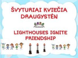 Švyturiai kviečia draugystėn... (Lighthouses ignite friendship...)