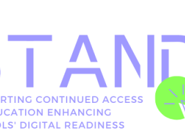 STAND, Erasmus+ (SupporTing continued Access to educatioN enhancing schools' Digital readiness) https://standproject.eu/ 
