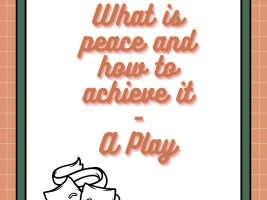 a text : living together and how to achieve peace - a play, set in a frame