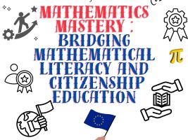 Mathematics Mastery: Bridging Mathematical Literacy and Citizenship Education