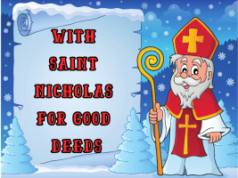 With St. Nicholas for good deeds - the picture shows St. Nicholas with a staff in his hand and a bishop's cap.