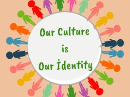 Our Culture is Our Identity