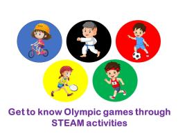 Get to know Olympic games through STEAM activities