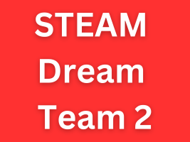 STEAM Dream Team 2