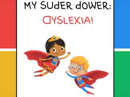 My Super Power : DYSLEXIA