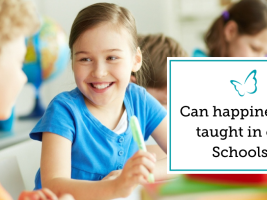 Can happiness be taught in our schools? 