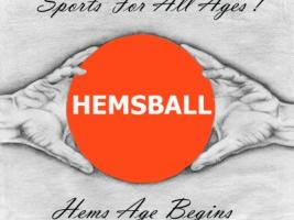 Her Yaş İçin Spor Hemsball, her yaştan insanın oynanabileceği zevkli ve eğlenceli yeni bir spor dalıdır. Kapalı ve açık alanlarda rahatlıkla oynanabilir. Hemsball oynarken, topu tutabilmek ve servis atabilmek için iyi bir el-göz-ayak  koordinasyonuna, yük