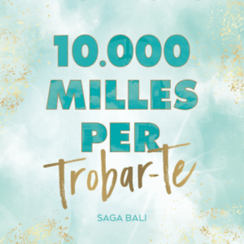 10.000 milles per trobar-te Júlia Sureda